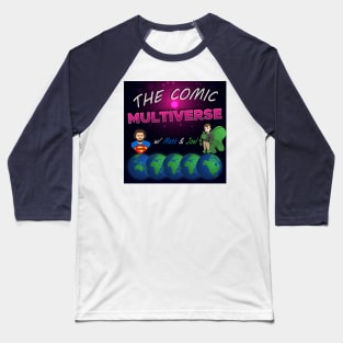 Comic Multiverse Podcast Shirt V2 Baseball T-Shirt